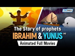 The Story Of Prophets Ibrahim & Yunus | Animated Full Movies