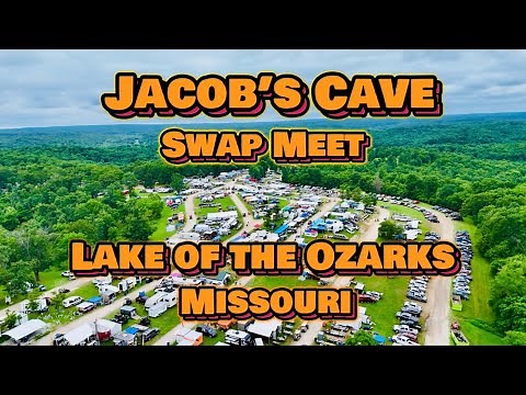 Jacob's Cave Swap Meet - Lake of the Ozarks, Missouri