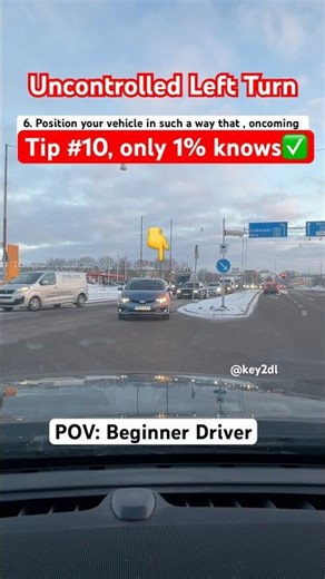 Left turn and 10 tips for beginner drivers!
