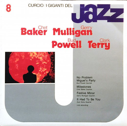 Chet Baker, Gerry Mulligan, Bud Powell, Clark Terry - I Giganti Del Jazz Vol. 8
