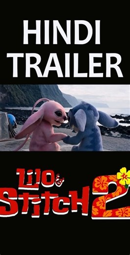 Lilo And Stitch 2 | Official Trailer Hindi 2028