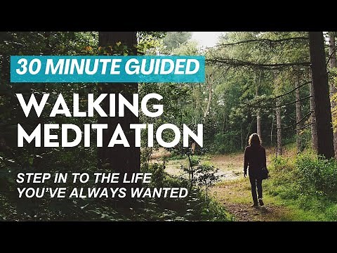 30 Minute Guided Walking Meditation: Transform Your Mind, Body, and Spirit