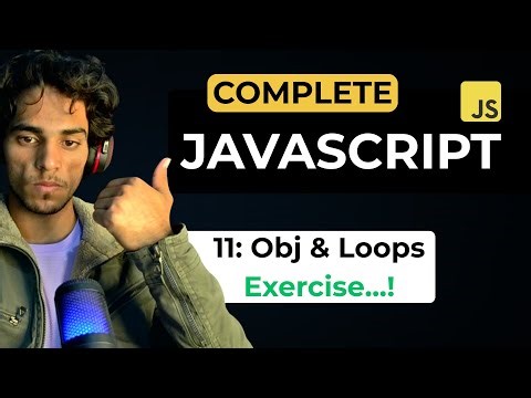 Lecture 11: Objects And Loops Exercise | Complete JavaScript Series | Objects & Loops | @chadtag