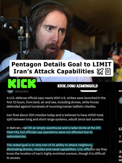 In this clip, Asmongold reacts to reports from a U.S. defense official stating that nearly 900 strikes were launched in the first 12 hours of operations involving land, air, and sea assets. The report also mentions hundreds of incoming Iranian ballistic missiles being intercepted. 🇺🇸🇮🇷 #Asmongold #Iran The discussion highlights claims that Iran fired around 300 missiles in a single day and maintains a larger missile stockpile rebuilt in recent months. Footage and statements reference impacts