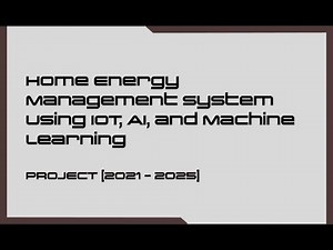 Home Energy Management System Using IoT, AI, and Machine Learning