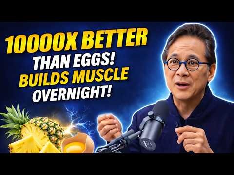 Build Muscle After 75: THIS FRUIT PROTEIN 100,000x Better Than Eggs | Senior Health | Dr. William Li