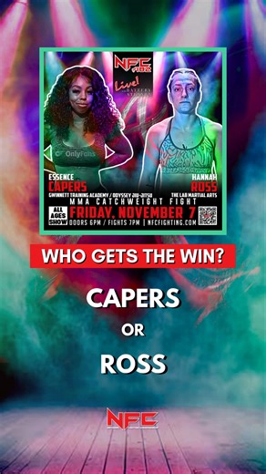 WHO GETS THE WIN?! Essence Capers vs. Hannah Ross at NFC 182 on Friday, November 7th, at Live! At The Battery in Atlanta, GA! Get your tickets now at nfcfighting.com. | NFC Fight Night