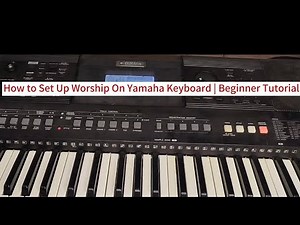 How to Set Up Worship On Yamaha Keyboard | Beginner Tutorial