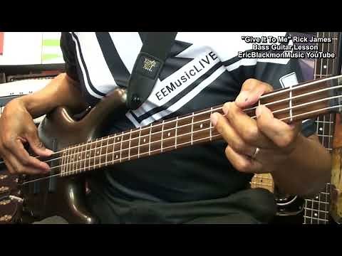 How To Play GIVE IT TO ME Rick James On Bass Guitar EricBlackmonMusic BASS