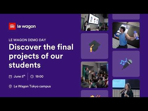 Le Wagon Tokyo | AI Software and Data Science & AI bootcamps - Demo Day | Spring 2026