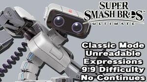 Super Smash Bros. Ultimate (Classic Mode 9.9 Intensity No Continues R.O.B.)