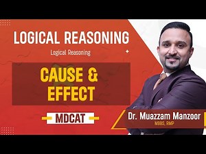 Logical Reasoning | Cause & Effect | MDCAT