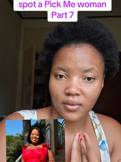 Understanding Pick Me Women: Insights from Samke Khwela
