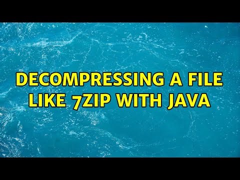 Decompressing a file like 7zip with Java (3 Solutions!!)
