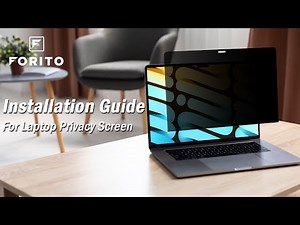 F FORITO Laptop Privacy Screen Protector Installation Guide