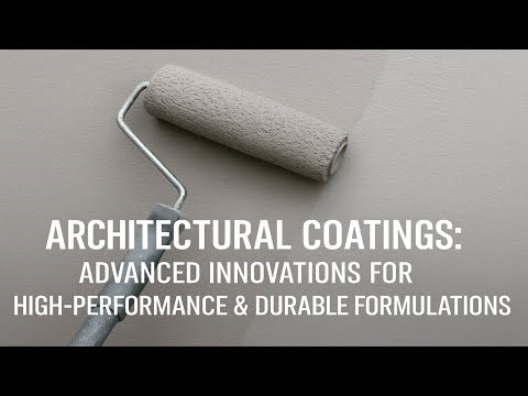 Architectural Coatings: Advanced Formulation Innovations Masterclass #onlytrainings