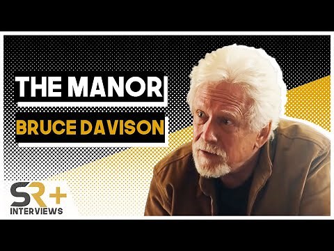 Bruce Davison Interview: The Manor
