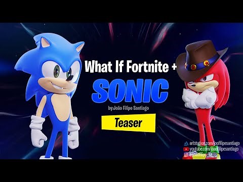 What If Fortnite + SONIC - Teaser