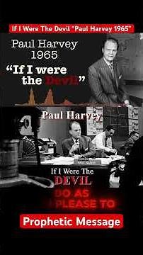 If I Were The Devil “Paul Harvey 1965” #devil #satan #bible #prophetic #jesuschrist #message