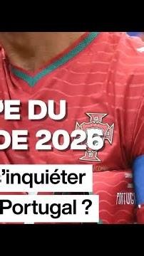 Mondial 2026 - Faut-il s'inquiéter pour le Portugal et Cristiano Ronaldo ? • RFI