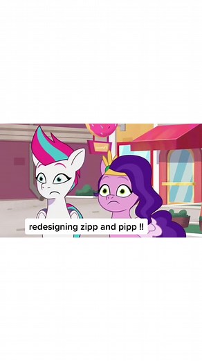 Redesigning Zipp and Pipp - MLP G5