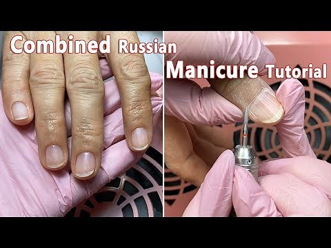 Combined Russian Manicure | Beginners Step-by-Step Tutorial | Easy manicure with scissor
