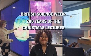 200 Years of the Christmas Lectures: British Science Week 2025 with Angie