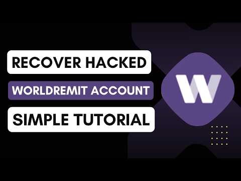 How to Recover a Hacked WorldRemit Account