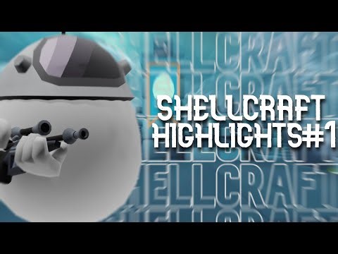 ShellCraft highlights#1