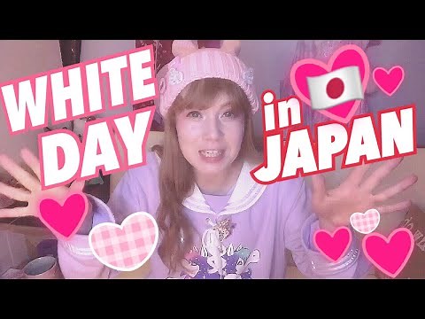 WHITE DAY IN JAPAN and WHAT IT'S LIKE IN REALITY | ホワイトデー