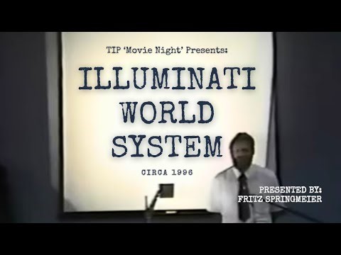 TIP 'Movie Night' | Fritz Springmeier - Illuminati World System (1996)