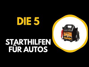 Die 5 Besten Starthilfen für Autos 2026 - Top 5 Starthilfen für Autos Vergleich (Deutsch)