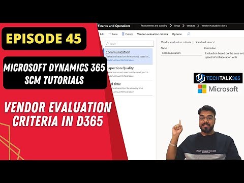 Episode 45 | Vendor Evaluation Criteria Setup in D365 Finance and Operations