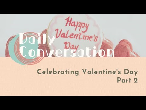 【LIVE互動英語：20260213】主題式會話：慶祝情人節2