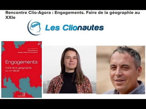 Rencontre Clio-Agora : Engagements. Faire de la géographie au XXIe