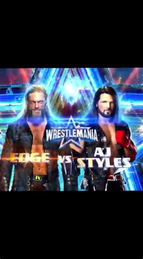 AJ Styles vs Edge: Epic Showdown at WrestleMania 38