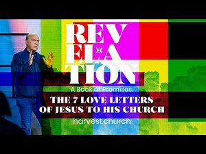 The 7 Love Letters of Jesus to His Church with Pastor Greg Laurie