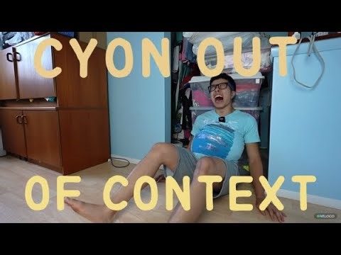 Best cyon out of context moments ( @Cyon )