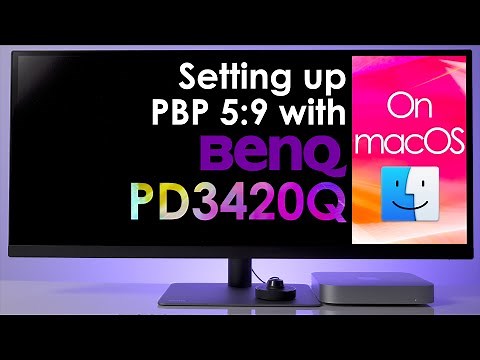 HOW TO setup Picture By Picture (PBP) 5:9 on BenQ PD3420Q Ultra Wide Display with macOS