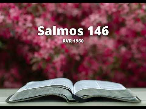Salmos 146 - Reina Valera 1960 (Biblia en audio)