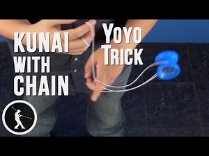 Learn the 1A Yoyo Trick Kunai with Chain