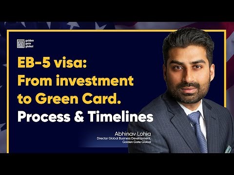 The EB-5 Investment Visa Process & Timeline