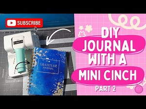 DIY 📚 Regular Sized JOURNAL with a MINI CINCH Tutorial Part 2