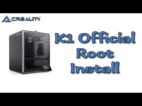 Creality K1 Official Root Install
