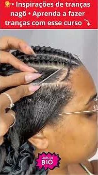🌟Quer fazer Tranças Incríveis? Aprenda Agora! 🌟 #trancista #trancistadesucesso #trancasnago #trancas