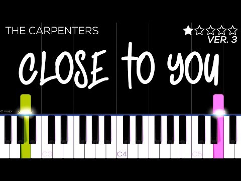 The Carpenters - Close To You | EASY Piano Tutorial