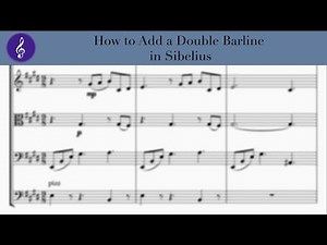 How to Add a Double Barline in Sibelius