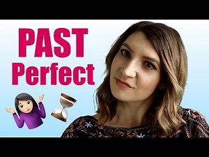 How to Use the Past Perfect | Advanced Grammar Lesson