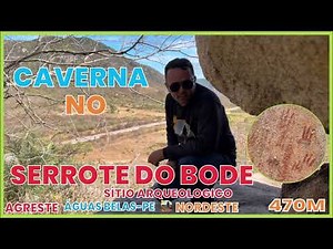 Projeto Trilha Caverna Sítio Arqueológico Morro do Bode, Águas Belas PE