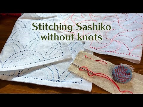 Stitching Sashiko without knots